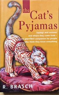 The Cat's Pyjamas by Brasch, R Softcover 1997 Angus