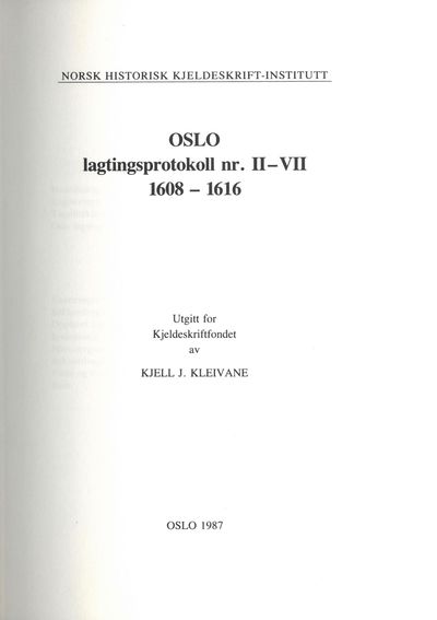 Oslo lagtingsprotokoll nr. II-VII 1608-1616.…