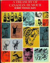 A Treasury of Canadian Humour by Robert Thomas Allen - 1967