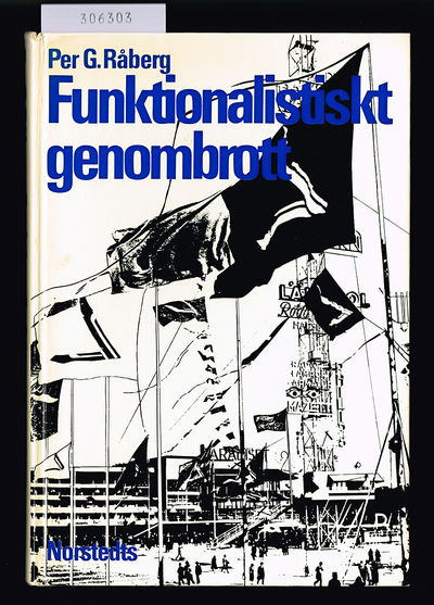 Funktionalistiskt genombrott. Radikal miljö och…