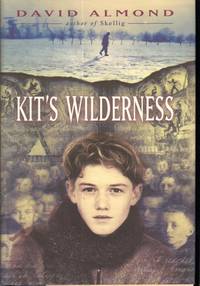 KIT'S WILDERNESS by Almond, David