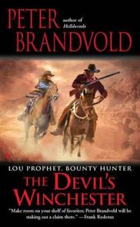 The Devil's Winchester (Lou Prophet, Bounty Hunter)