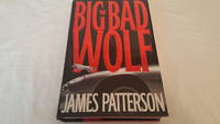 The Big Bad Wolf by James Patterson - First Edition - 2003 - from Corliss Books (SKU: 003714)