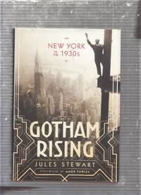 Gotham Rising: New York in the 1930s