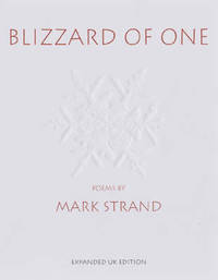 Blizzard of One by Mark Strand