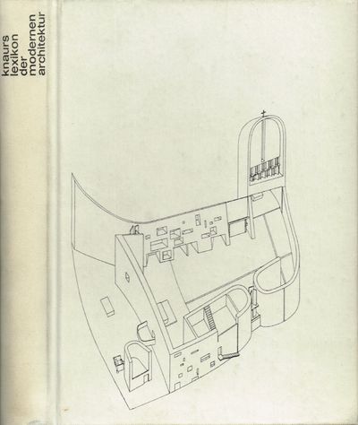 Knaurs lexikon der modernen architektur. Herausgegeben von ... Mit 440 Abbildungen. (photo 1)