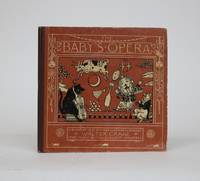 image of The Baby's Opera: A Book of Old Rhymes with New Dresses, The Music by the Earliest Masters