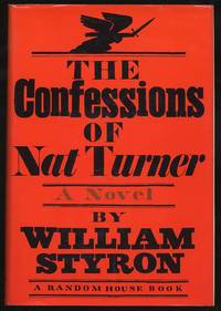 The Confessions of Nat Turner by STYRON, William - 1967