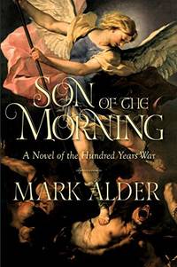 Son of the Morning &acirc; A Novel