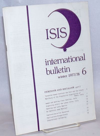 ISIS International Bulletin; #6; Winter 1977/78: Feminism and Socialism Part 2
