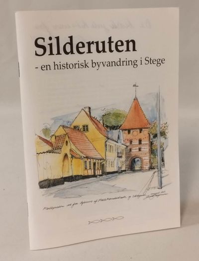 Silderuten - en historisk byvandring i Stege.