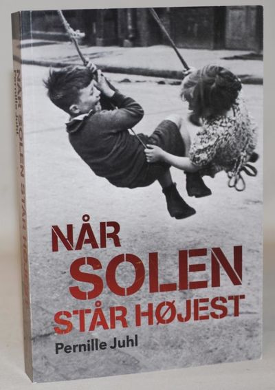 Når solen står højest.