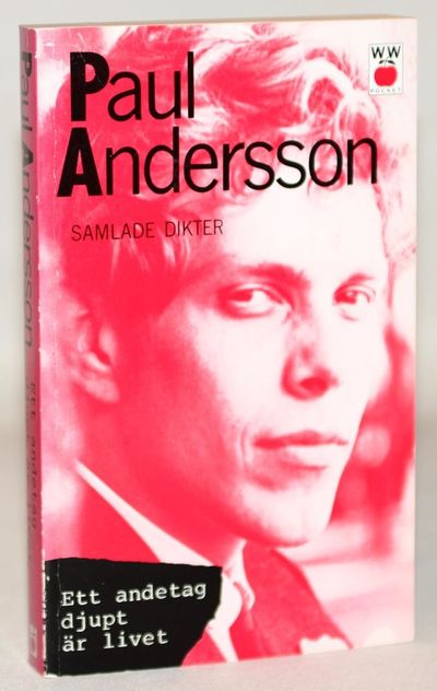 Ett andetag djupt är livet - samlade dikter.