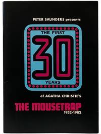 Peter Saunders Presents the First 30 Years of Agatha Christie's The Mousetrap, 1952-1982 [Thirty]