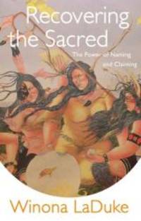 Recovering the Sacred: The Power of Naming and Claiming