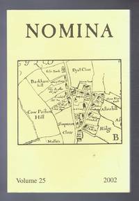 Nomina. Vol. 25 - 2002. Journal of the Society for Name Studies in Britain and Ireland by Carole Hough; (Ed.) - Paperback - First Edition - 2002 - from Bailgate Books Ltd (SKU: 42017011184)