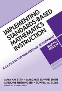 Implementing Standards-Based Mathematics Instruction : A Casebook for Professional Development