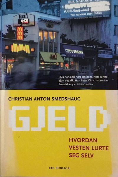 Gjeld. Hvordan Vesten lurte seg selv