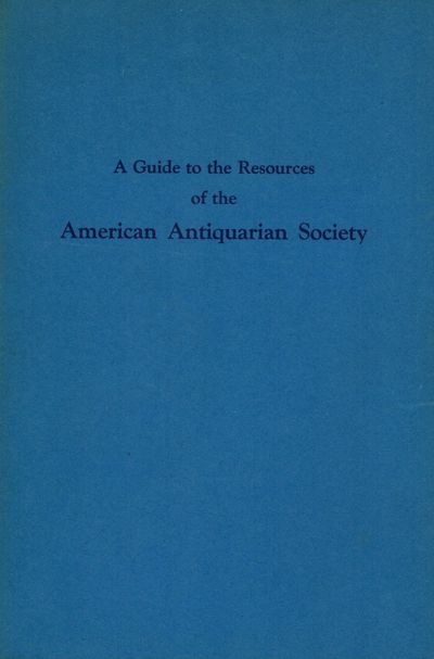 Worcester: American Antiquarian Society, 1937. First edition. Paperback. Orig. blue/gray printed wra...