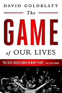 The Game of Our Lives: The English Premier League and the Making of Modern Britain