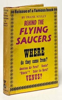 Behind the Flying Saucers