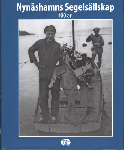 NYNÄSHAMNS SEGELSÄLLSKAP. NSS 100 ÅR.