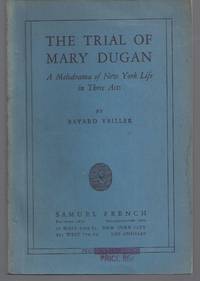 cover of The Trial of Mary Dugan: A Melodrama of New York Life in Three Acts