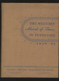 The Military March of Time in Tennessee, 1939-1944