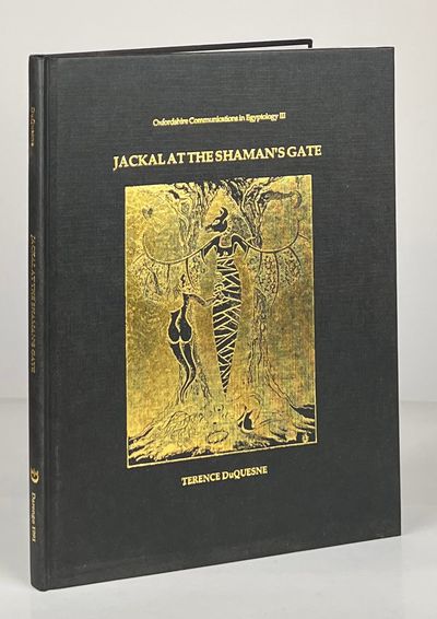 Jackal at the Shaman's Gate; A Study of Anubis Lord of Ro-Setawe