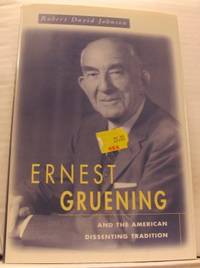 Ernest Gruening and the American Dissenting…