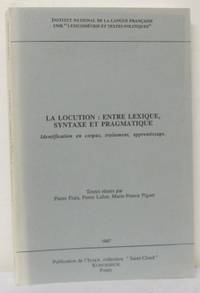 La locution: entre lexique, syntaxe et…