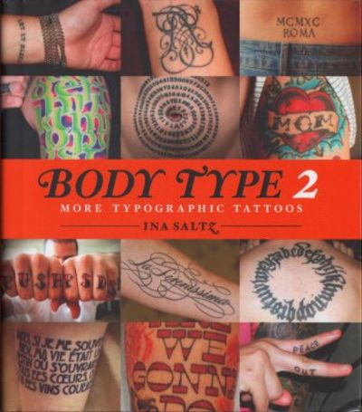 Body Type 2. More typographic tattoos.