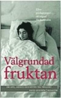 Välgrundad fruktan. Om asyl, amnesti och rätten…
