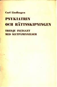 Psykiatrin och rättsskipningen. Tredje inlägget…