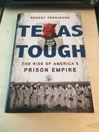 image of Texas Tough: The Rise of America's Prison Empire