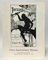 The 75th Anniversary Dinner Celebrating the First Publication of a Hardcover Novel by Edgar Rice Burroughs Tarzan of the Apes [1914]