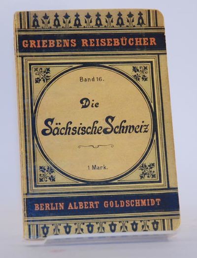 GRIEBENS REISEBÜCHER. Band 16: Die Sächsische…