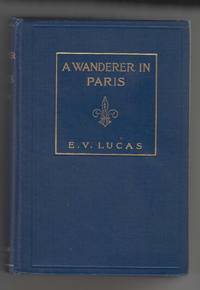 A Wanderer in Paris by Lucas, E. V - 1910