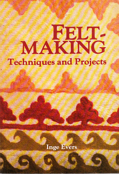 Feltmaking. Techniques and Projects. [Publ. by]…