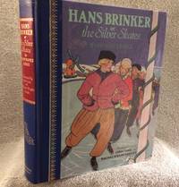 Hans Brinker or the Silver Skates by Dodge, Mary Mapes; Illustrated by Edna Cooke and Maginel Wright Enright - 1989