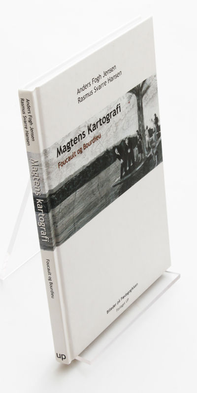 Magtens kartografi : Foucault og Bourdieu.