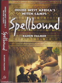 Spellbound: Inside West Africa's Witch Camps