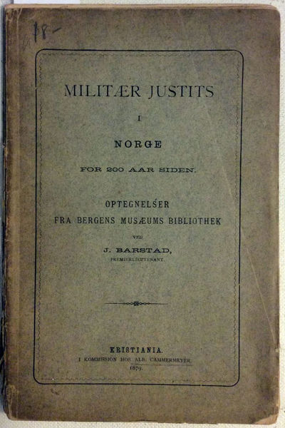 Militær Justits i Norge for 200 aar siden.…
