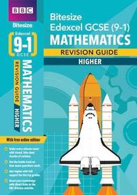 BBC Bitesize Edexcel GCSE (9-1) Maths Higher Revision Guide (BBC Bitesize GCSE 2017)
