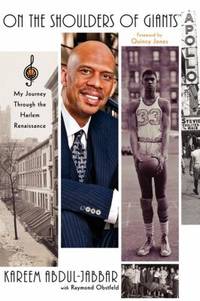 On the Shoulders of Giants : My Journey Through the Harlem Renaissance by Kareem Abdul-Jabbar - 2010