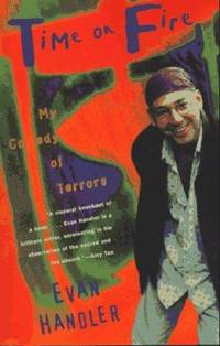 Time on Fire : My Comedy of Terrors