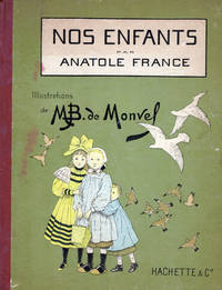 Nos Enfants by Anatole France; Scenes de la Ville et des Champs