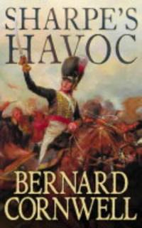 Sharpe&acirc;s Havoc: Book 7 (The Sharpe Series)