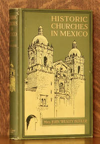 HISTORIC CHURCHES IN MEXICO by Mrs. John Butler - 1915