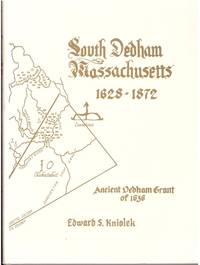 SOUTH DEDHAM MASSACHUSETTS 1628 - 1872